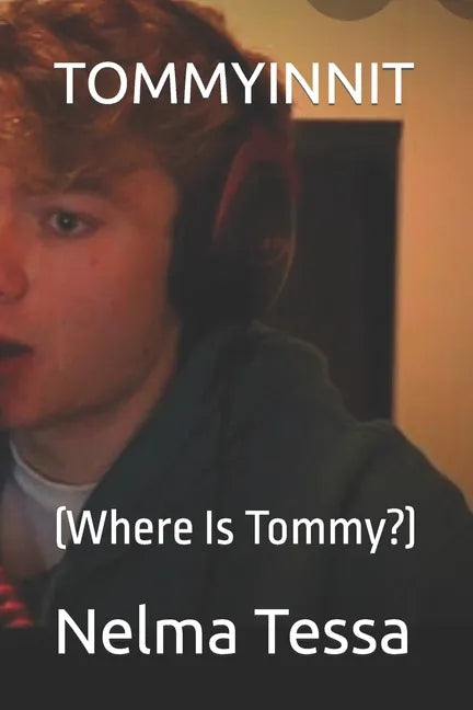 Tommyinnit: (Where Is Tommy?) - Paperback