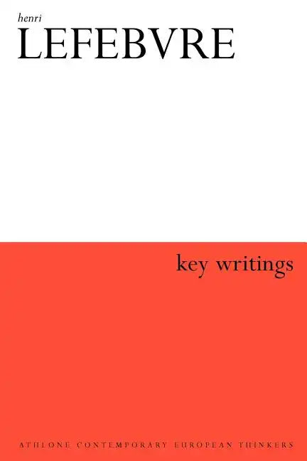 Henri Lefebvre: Key Writings - Paperback