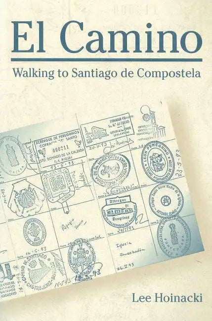 Penn State Series in Lived Religious Experience: Walking to Santiago de Compostela - Paperback