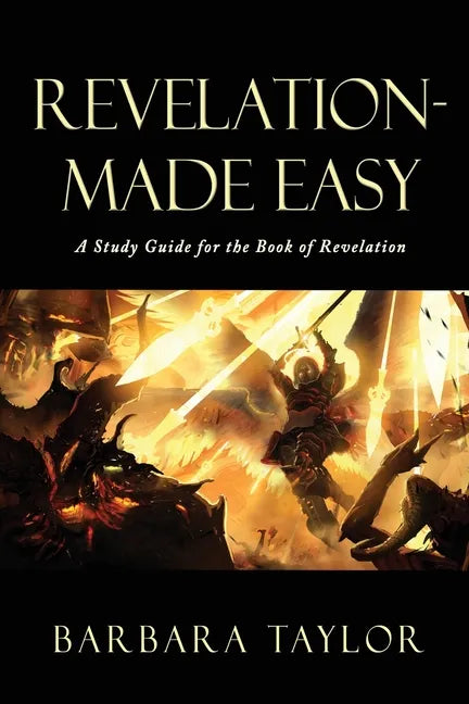 Revelation - Made Easy: A Study Guide for the Book of Revelation - Paperback
