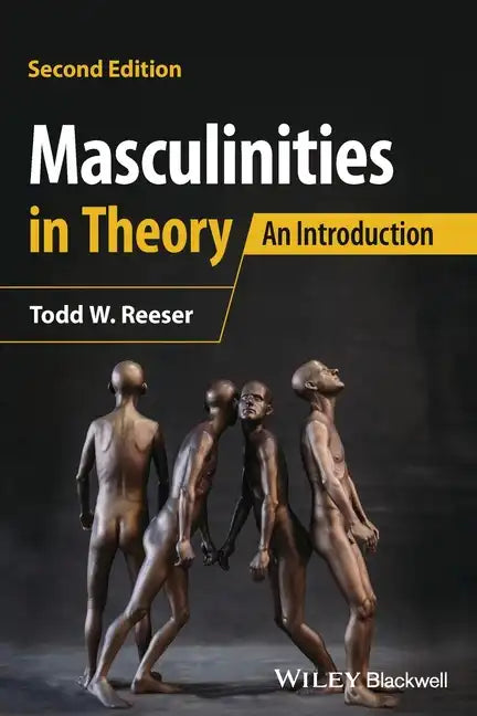 Masculinities in Theory: An Introduction - Paperback