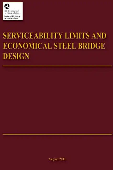 Serviceability Limits and Economical Steel Bridge Design - Paperback
