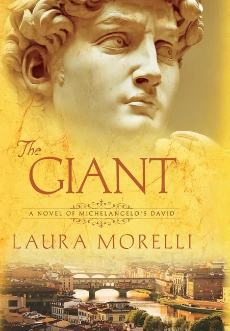 The Giant: A Novel of Michelangelo's David - Hardcover