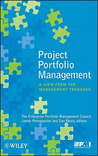 Project Portfolio Management: A View from the Management Trenches - Hardcover