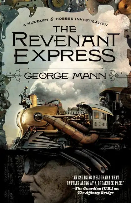 The Revenant Express: A Newbury & Hobbes Investigation - Paperback