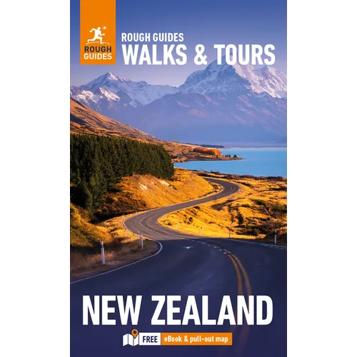 Rough Guides Walks and Tours New Zealand: Top 18 Itineraries for Your Trip: Travel Guide with eBook - Paperback