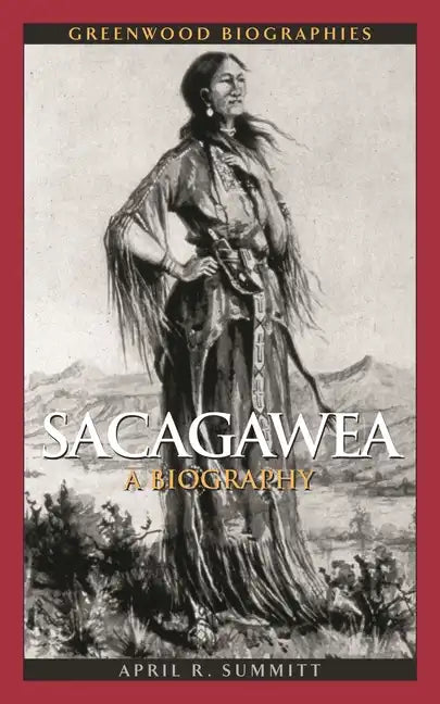 Sacagawea: A Biography - Hardcover