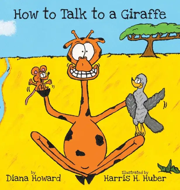 How to Talk to a Giraffe - Hardcover