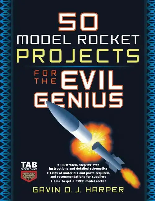 50 Model Rocket Projects for the Evil Genius - Paperback