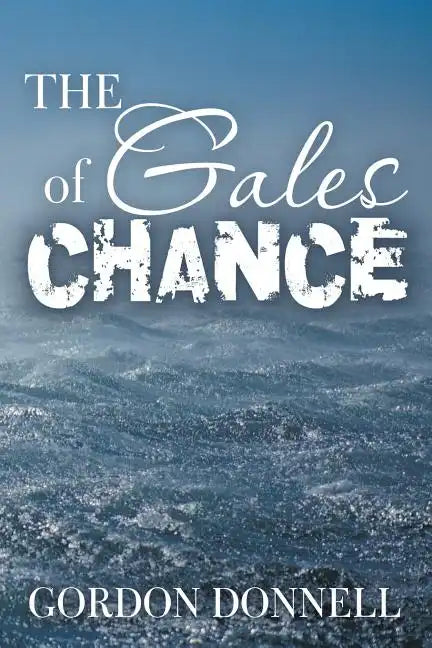 The Gales of Chance - Paperback