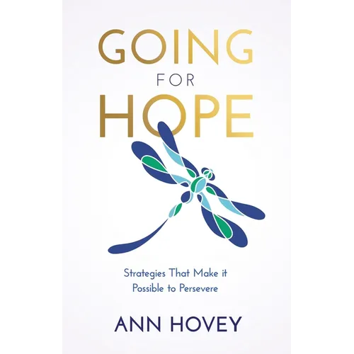 Going for Hope: Strategies That Make It Possible to Persevere - Paperback