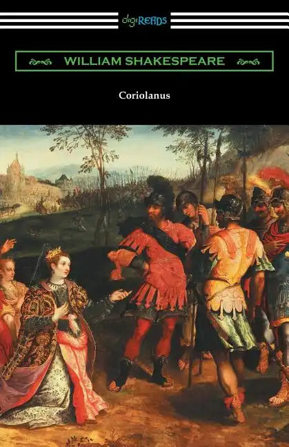 Coriolanus: (Annotated by Henry N. Hudson with an Introduction by Charles Harold Herford) - Paperback