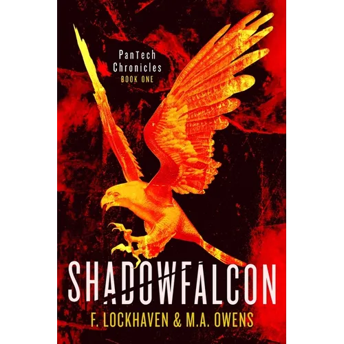 Shadowfalcon (Book 1): PanTech Chronicles - Paperback