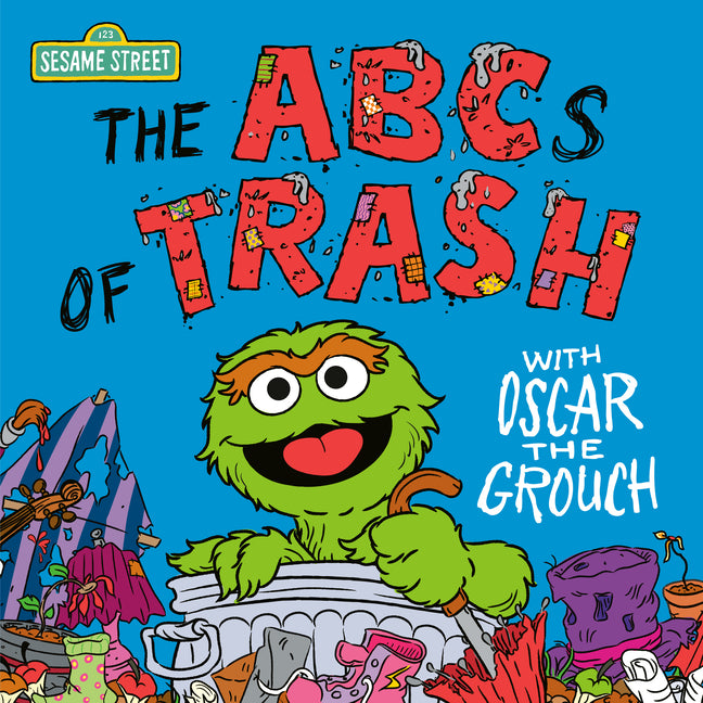 The ABCs of Trash with Oscar the Grouch (Sesame Street) - Hardcover