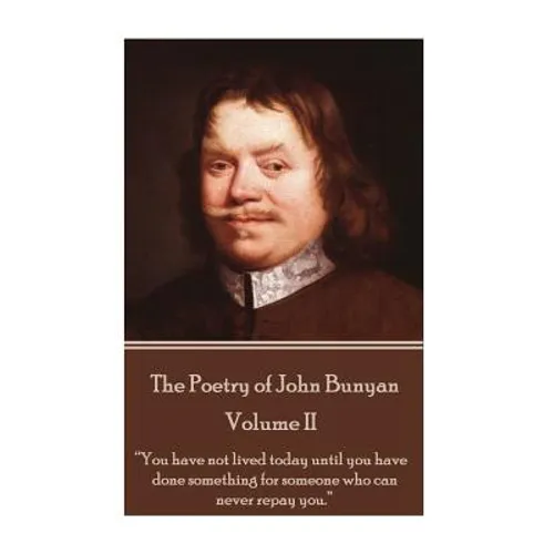 John Bunyan - The Poetry of John Bunyan - Volume II: 