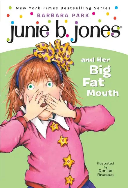 Junie B. Jones #3: Junie B. Jones and Her Big Fat Mouth - Paperback