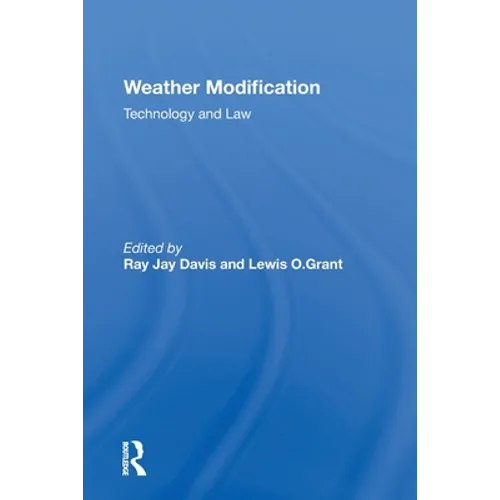 Weather Modification: Technology And Law - Paperback