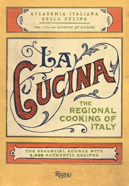 La Cucina: The Regional Cooking of Italy - Hardcover