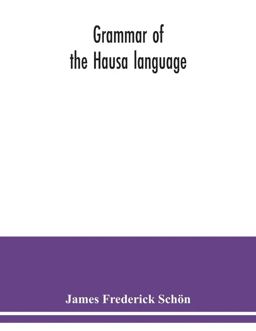 Grammar of the Hausa language - Paperback