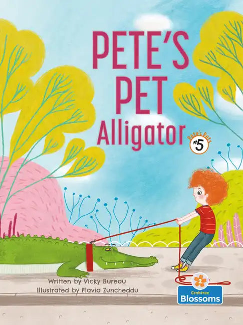 Pete's Pet Alligator - Library Binding