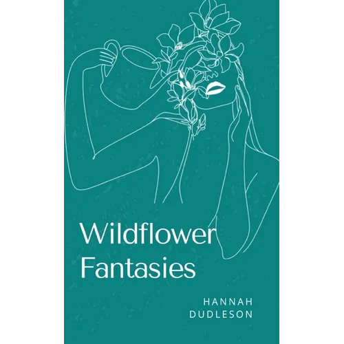 Wildflower Fantasies - Paperback