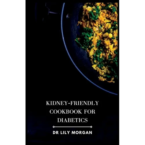 Kidney-Friendly Cookbook for Diabetics - Paperback