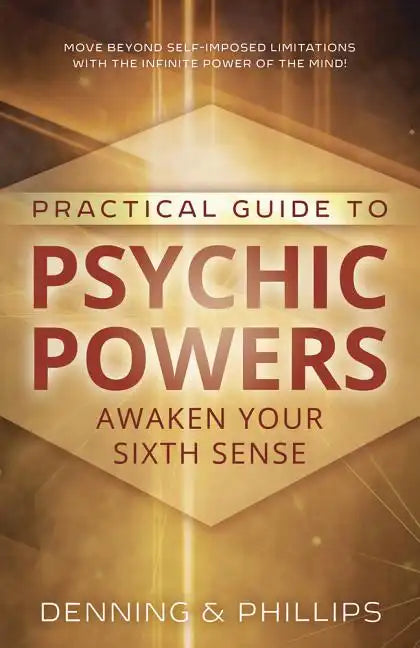 Practical Guide to Psychic Powers: Awaken Your Sixth Sense - Paperback
