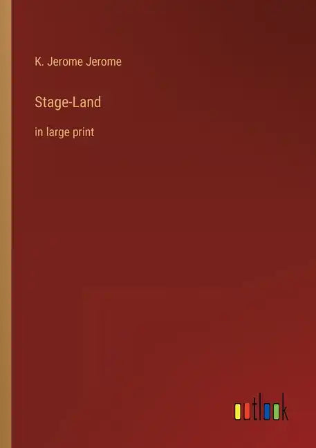Stage-Land: in large print - Paperback