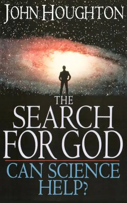 The Search for God: Can Science Help? - Paperback