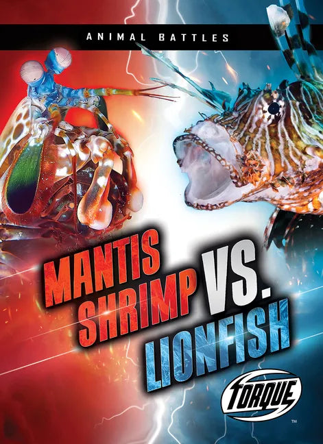 Mantis Shrimp vs. Lionfish - Library Binding