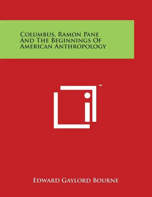 Columbus, Ramon Pane and the Beginnings of American Anthropology - Paperback
