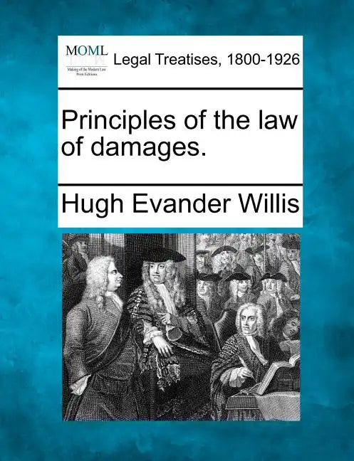 Principles of the Law of Damages. - Paperback