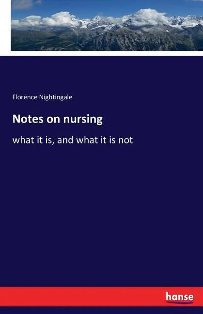 Notes on nursing: what it is, and what it is not - Paperback