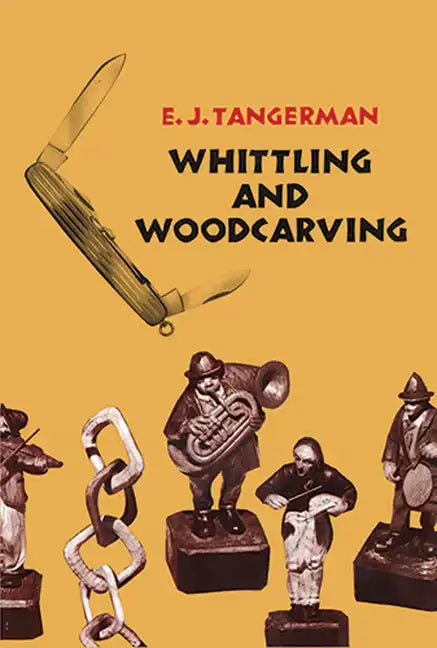 Whittling and Woodcarving - Paperback