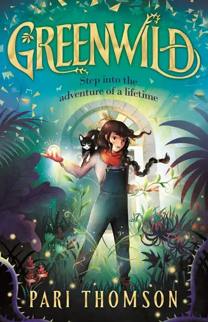 Greenwild: The World Behind the Door - Hardcover