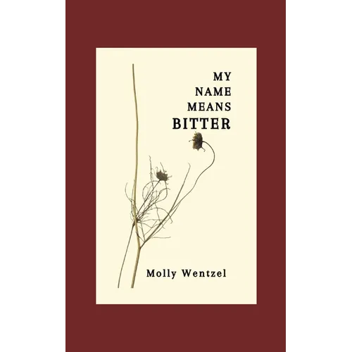 My Name Means Bitter - Paperback