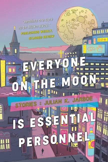 Everyone on the Moon is Essential Personnel - Paperback