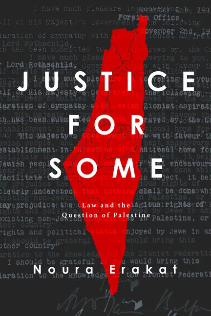Justice for Some: Law and the Question of Palestine - Paperback