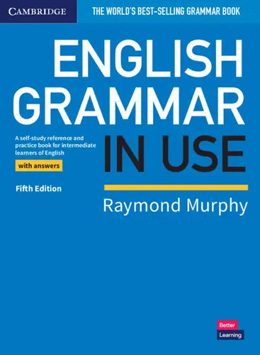 English Grammar in Use Book with Answers: A Self-Study Reference and Practice Book for Intermediate Learners of English - Paperback