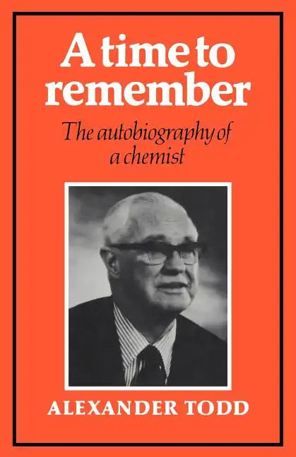 A Time to Remember: The Autobiography of a Chemist - Paperback