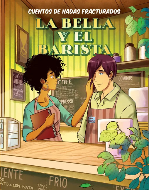 La Bella Y El Barista (Beauty and the Barista) - Library Binding