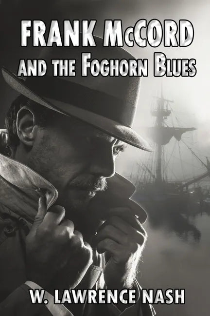 Frank McCord and the Foghorn Blues - Paperback