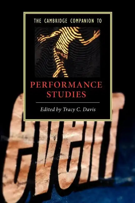 The Cambridge Companion to Performance Studies - Paperback