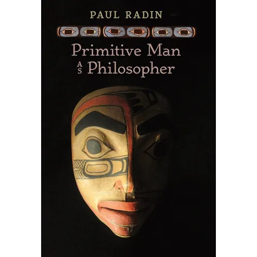 Primitive Man as Philosopher - Hardcover