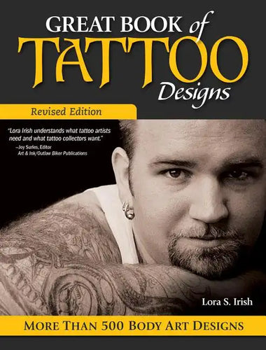 Great Book of Tattoo Designs, Revised Edition: More Than 500 Body Art Designs - Paperback