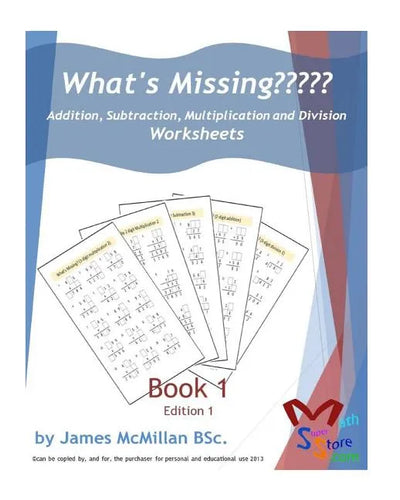 What's Missing Addition, Subtraction, Multiplication and Division Book 1: Grades (6 - 8) - Paperback