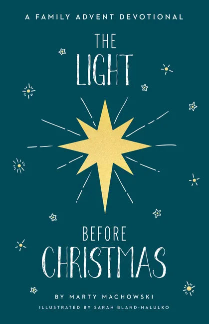 The Light Before Christmas: A Family Advent Devotional - Hardcover
