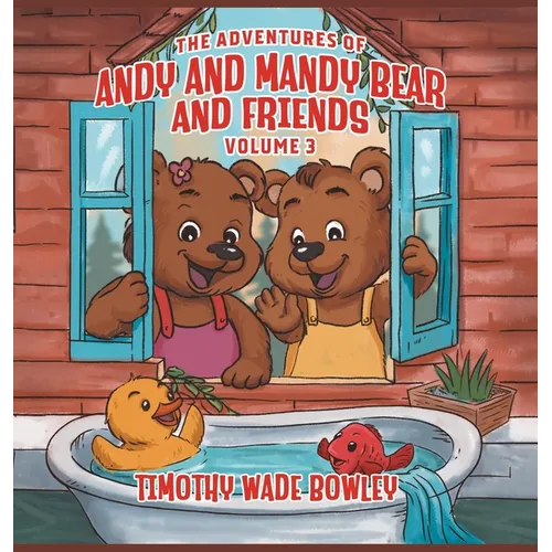 The Adventures of Andy and Mandy Bear And Friends: Volume 3 - Hardcover