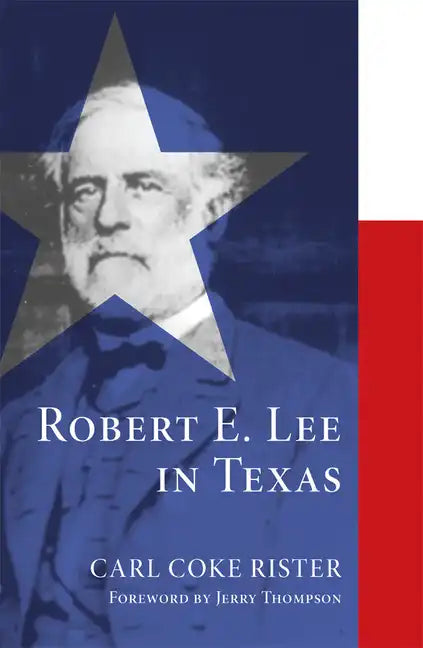 Robert E. Lee in Texas - Paperback