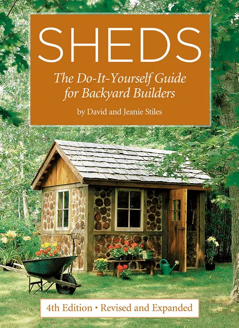 Sheds: The Do-It-Yourself Guide for Backyard Builders - Paperback